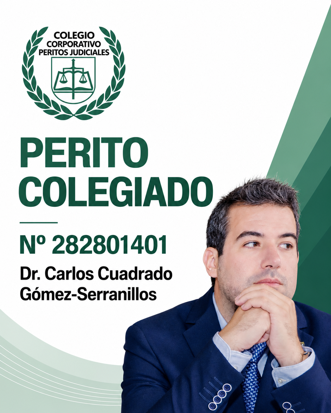 Dr. Carlos Cuadrado Gómez-Serranillos · Colegio Corporativo de Peritos Judiciales · Perito colegiado n.º 282801401